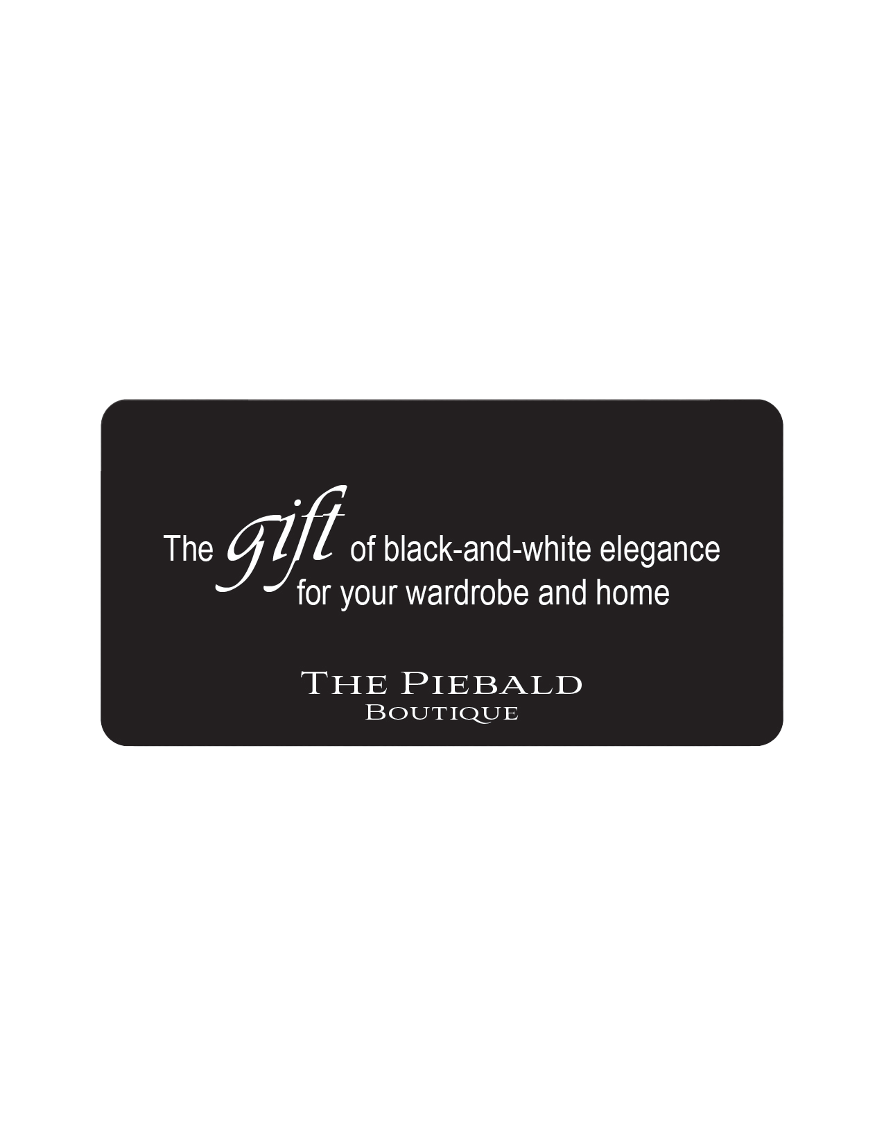 The Piebald Boutique Gift Card